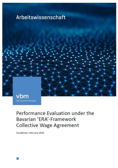 Performance Evaluation under the Bavarian ‘ERA’-Framework Collective Wage Agreement Performance Evaluation under the Bavarian ‘ERA’-Framework Collective Wage Agreement