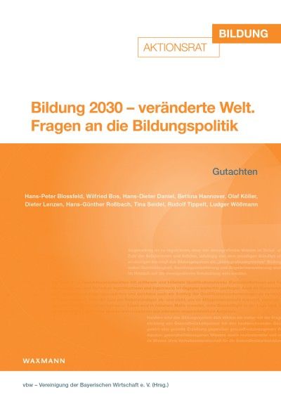 Bildung 2030 – veränderte Welt. Fragen an die Bildungspolitik (2017)