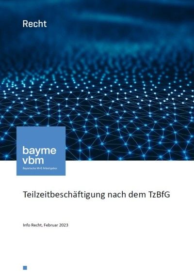 Teilzeitbeschäftigung nach dem TzBfG Teilzeitbeschäftigung nach dem TzBfG