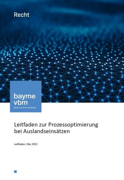 Leitfaden zur Prozessoptimierung bei Auslandsentsendungen Leitfaden zur Prozessoptimierung bei Auslandsentsendungen