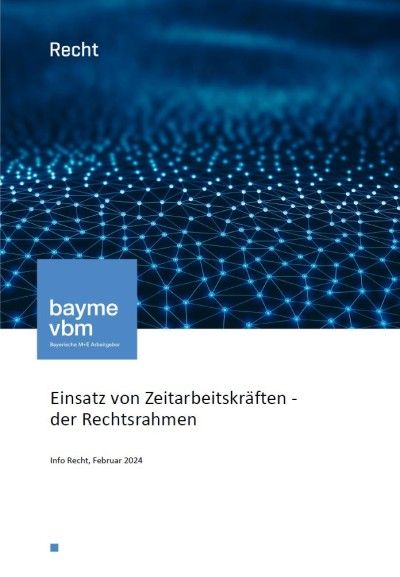 Einsatz von Zeitarbeitskräften – der Rechtsrahmen Einsatz von Zeitarbeitskräften – der Rechtsrahmen