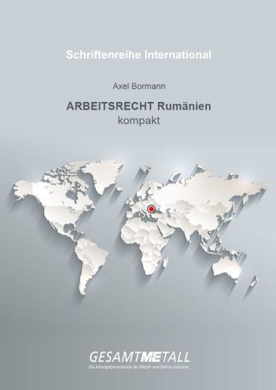 Arbeitsrecht in Rumänien Arbeitsrecht in Rumänien