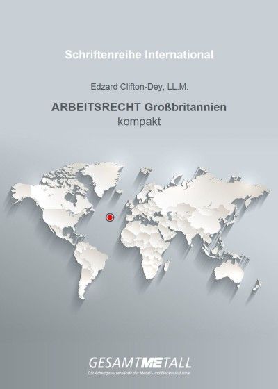 Schriftenreihe International kompakt – Arbeitsrecht Großbritannien