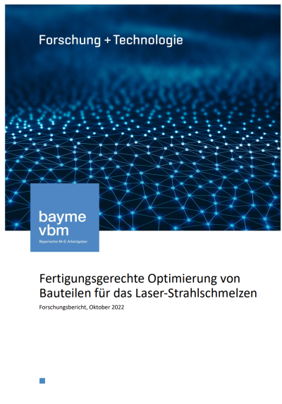 Fertigungsgerechte Optimierung von Bauteilen für das Laser-Strahlschmelzen Fertigungsgerechte Optimierung von Bauteilen für das Laser-Strahlschmelzen