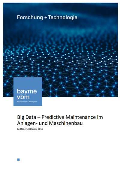Big Data – Predictive Maintenance im Anlagen- und Maschinenbau